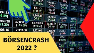 Droht 2022 ein Börsencrash? Oder Aktienmarkt wie bisher?