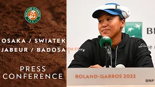 Naomi Osaka / Iga Swiatek / Ons Jabeur / Paula Badosa - Press Conference | Roland-Garros 2022