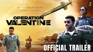 Operation Valentine | Official Trailer | Varun Tej, Manushi Chhillar | In Cinemas 1st March 2024