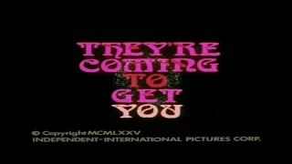 THEY'RE COMING TO GET YOU - (1972) Trailer