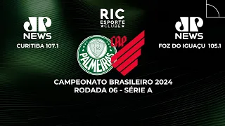 PALMEIRAS x ATHLETICO #AOVIVO | Brasileirão Série A 2024 | JOVEM PAN NEWS