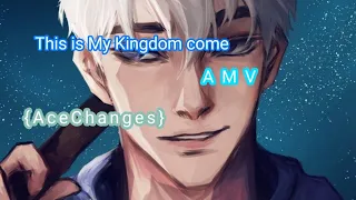 This is my Kingdom come|| AMV|| Jack Frost// Please Read the Desc