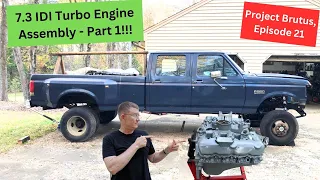 7.3 IDI Turbo Assembly Part 1 - Short Block!  Project Brutus, Episode 21!