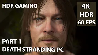 Death Stranding PC in HDR 4K 60FPS - No Commentary - Part 1 - Prologue