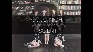 [DANCE COVER] Dreamcatcher 드림캐쳐 - Good Night by SC.Ent