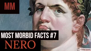 NERO (Most Morbid Facts) #7