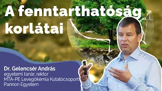 Tudomány a kocsmában - Dr. Gelencsér András: A fenntarthatóság korlátai