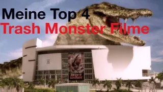 Meine Top 4 (Monster Trash Filme)