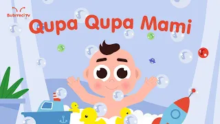 🛀 Qupa Qupa Mami💦 Këngë për fëmijë ♫ Bubrreci TV #kengeperfemije #qupaqupamami