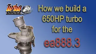 How we build a 650HP turbo for the EA888.3