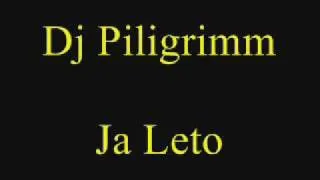 Dj Piligrim - Ja Leto