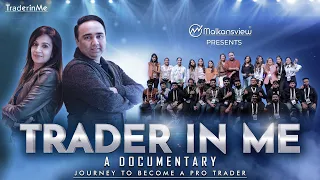 TraderinMe - A Documentary | Vishal B Malkan | Meghana V Malkan