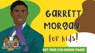 Garrett Morgan for Kids | History for Kids | Seed of Melanin Kids!