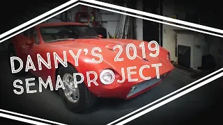 Danny's SEMA Project!