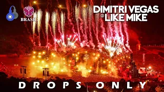 [Drops Only] 🔥Dimitri Vegas & Like Mike - Tomorrowland Brasil 2016