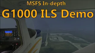 MSFS -  G1000 ILS demonstration flight (AH IFR flight lesson #6, In depth ILS tutorial, part 2)