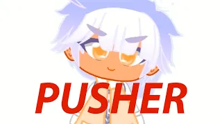 Pusher meme /After effects | live 2d Gift for: @Gacha omnia