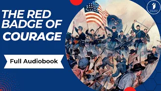 The Red Badge of Courage | Full AUDIO BOOK