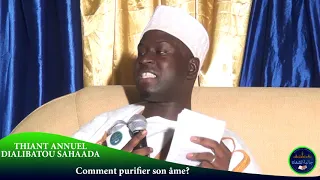 COMMENT PURIFIER SON ÂME COMPLET par SERIGNE AHMADOU MBACKE