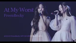 FreenBecky - At My Worst @ 231125 FreenBecky 1ST FAN MEETING IN TAIPEI