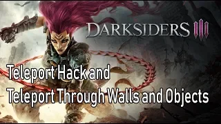DARKSIDERS 3: Teleport HK and Teleport Through Walls & Objects
