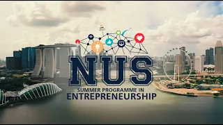 NUS Enterprise Summer Programme in Entrepreneurship 2023