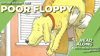 Oxford Reading Tree : Read-along with highlighted words - Stage 2 "Poor Floppy"