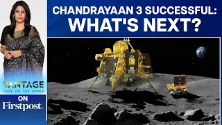India Walks on the Moon, Rover Successfully Rolls Out | Vantage with Palki Sharma