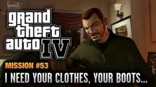 GTA 4 - Mission #53 - I Need Your Clothes, Your Boots, and Your Motorcycle (1080p)