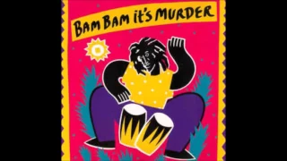 BRENT DOWE-RIVERS OF BABYLON (Bam Bam it's  Murder)