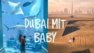 DUBAI 🐪🔮🕌 mit Baby 👶🏻 Part I VLOG