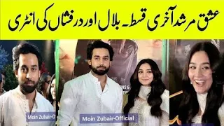 Dur e fishan & Bilal Abbas Khan entry  Ishq Murshid last Episode premier show
