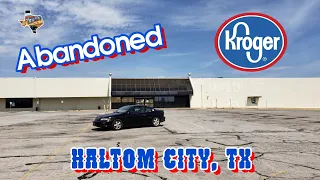 Abandoned Kroger - Haltom City, TX