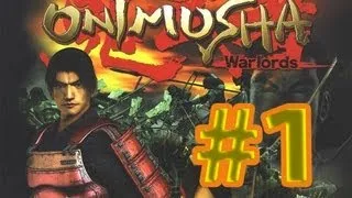 Прохождение Onimusha Warlords ч.1