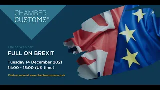 Full on Brexit ChamberCustoms webinar series