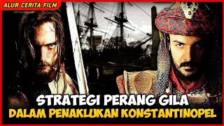 Kisah Nyata..!! Perang Penaklukan Konstantinopel ‼️ Alur Cerita SULTAN MUHAMMAD AL FATIH 1453