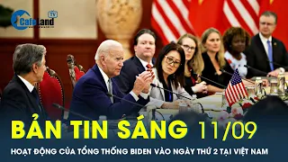 Bản tin sáng 11/9: Hoạt động của Tổng thống Joe Biden vào ngày thứ 2 tại Việt Nam | CafeLand