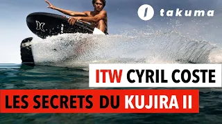 The secrets of the new Kujira 2 foils from Takuma with the boss Cyril Coste!