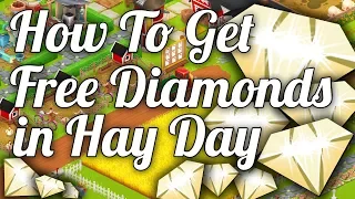 💎 How to get free diamonds in Hay Day! - Hay Day Guide