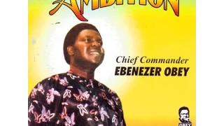 Chief Commander Ebenezer Obey Omo Olorun Ko Se Mu