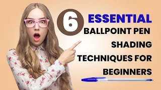 6 Essential Ballpoint Pen Shading Techniques for Beginners