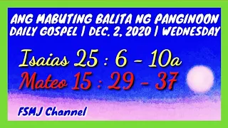 Ang Mabuting Balita ng Panginoon | Dec. 2, 2020 | Daily Gospel | Ang Salita ng Diyos | FSMJ Channel