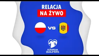 Polska - Mołdawia MECZ NA ŻYWO Eliminacje EURO 2024 RELACJA KOMENTARZ STUDIO