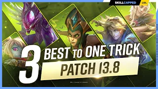 3 BEST CHAMPIONS to ONE TRICK for EVERY Role on Patch 13.8 - League of Legends