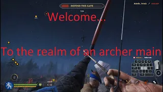Chivalry 2 Archer main Highlightvideo #Warbow Level 200+