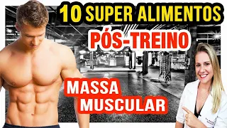 10 Super Alimentos para o Pós-Treino [MAIS MASSA MUSCULAR]