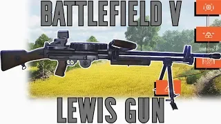 Lewis Gun Best Specialization Path & Gameplay - Battlefield V