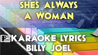 SHE'S ALWAYS A WOMAN BILLY JOEL KARAOKE LYRICS VERSION