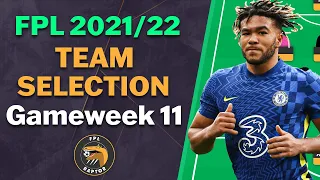 FPL GAMEWEEK 11 TEAM SELECTION | BACK IN THE TOP 100K! | Fantasy Premier League Tips 2021/22