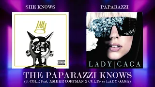 The Paparazzi Knows (J. Cole feat. Amber Coffman & Cults VS Lady Gaga mashup)